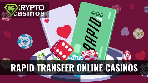 rapid transfer casinos